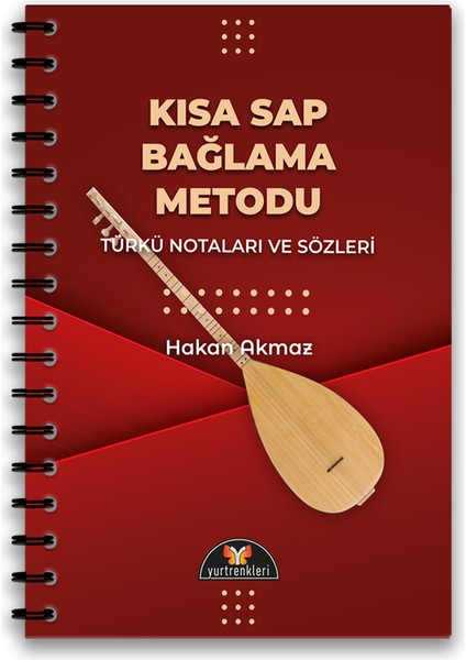 Kısa Sap Bağlama Metodu - Türkü Notaları ve Sözleri