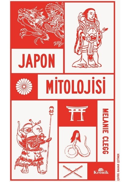 Japon Mitolojisi - Melanie Clegg