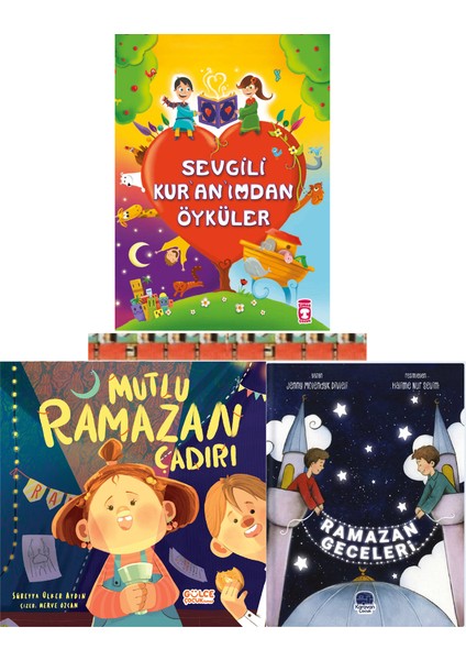 Mutlu Ramazan Çadırı, Sevgili Kuranımdan Öyküler, Ramazan Geceleri (3 Kitap)
