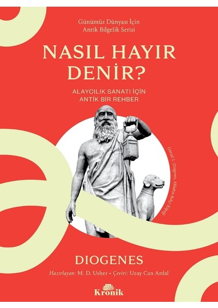 Nasıl Hayır Denir? / Alaycılık Sanatı İçin Antik Bir Rehber