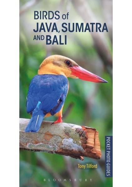 Birds Of Java Sumatra And Bali - Tony Tilford