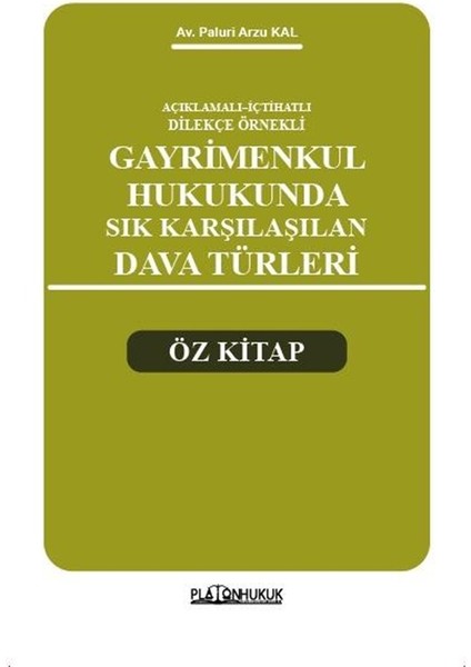 Gayrimenkul Hukukunda Sık Karşılaşılan Dava Türleri Öz Kitap