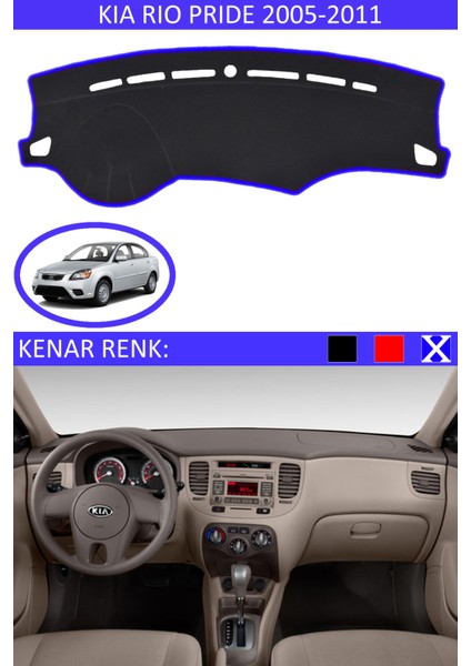 Kia Rio Pride 2005-2011 Için Uygun Torpido Koruma Halısı Siyah Kenar Renk Mavi