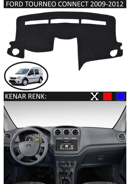 Ford Tourneo Connect 2009-2012 Için Uygun Torpido Koruma Halısı Siyah Kenar Renk Siyah