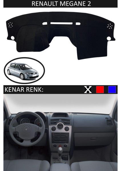 Agarta Renault Megane 2 Için Uygun Torpido Koruma Halısı Siyah Kenar Renk Siyah