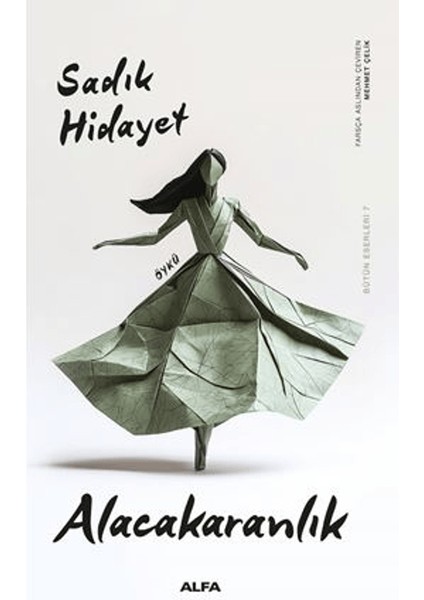 Alacakaranlık - Sâdık Hidayet