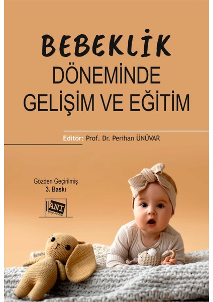 Bebeklik Döneminde Gelişim ve Eğitim