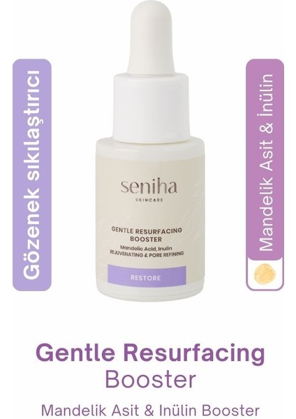 Gentle Resurfacing Booster I Mandelik Asit I Pürüzsüzleştirici Serum I Kuru ve Dengeli Cilt Tipi