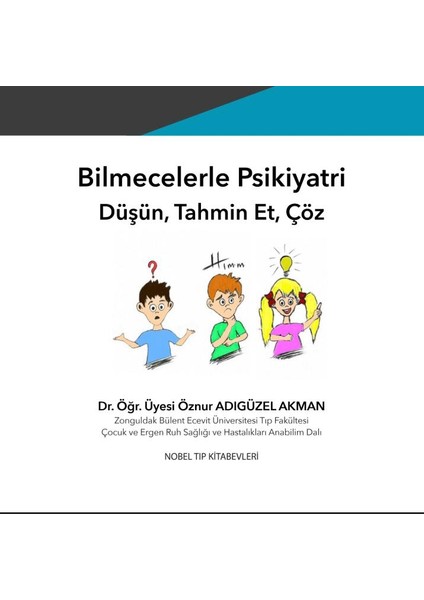 Bilmecelerle Psikiyatri Düşün, Tahmin Et, Çöz fırsatları