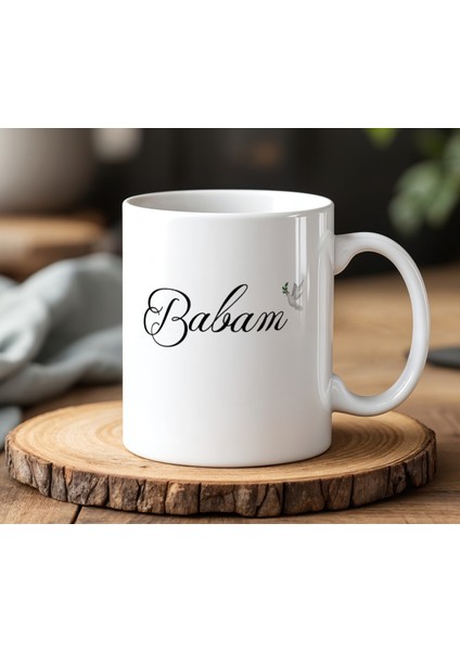 Babam Tasarımlı Beyaz Seramik Baskılı Kupa Bardak 330 ml