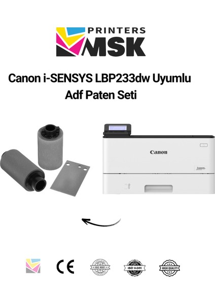 Canon I-Sensys LBP233DW Uyumlu Adf Paten Seti fiyatları