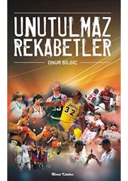 Unutulmaz Rekabetler