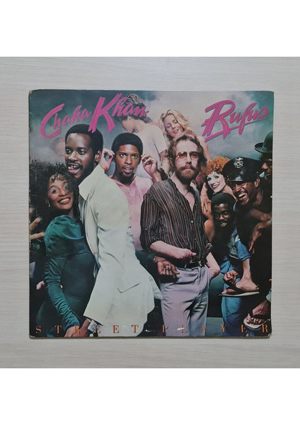Rufus & Chaka Khan - Street Player - 1978 - Dönem Baskı Plak - Longplay - Lp