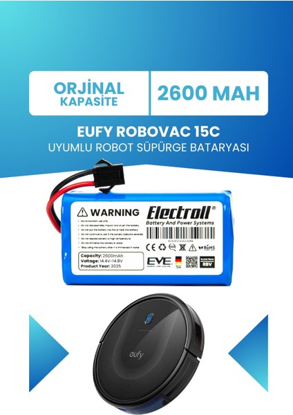Eufy Robovac 15C Süpürge Uyumlu Batarya (ORJİNAL KAPASİTE) 2600MAH Pil Robot Süpürge Batarya Değişimi