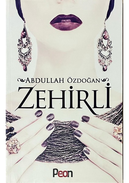 Zehirli - Abdullah Özdoğan - Peon Kitap fiyatları