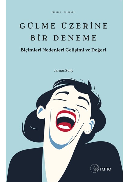 Gülme Üzerine Bir Deneme - James Sully