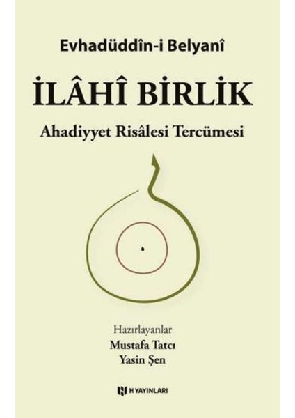 İlahi Birlik - Evhadüddîn-i Belyani
