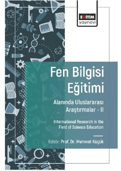 Fen Bilgisi Eğitimi Alanında Uluslararası Araştırmalar II - Hakan Şevki Ayvacı