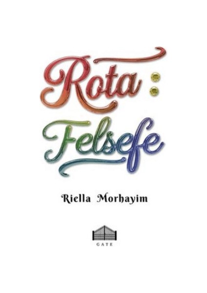 Rota / Felsefe - Riella Morhayim