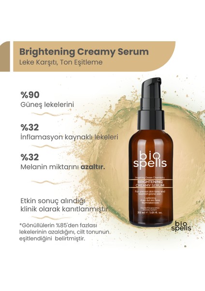 Brightening Creamy Serum 30ml - Leke Karşıtı & Cilt Tonu Eşitsizliği Giderici Cilt Bakım Serumu
