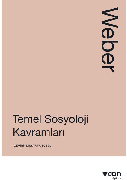 Temel Sosyoloji Kavramları - Max Weber