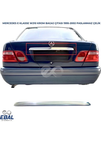 Mercedes Benz E Klasse W210 Krom Bagaj Çıtası 1995-2002 P. Çelik
