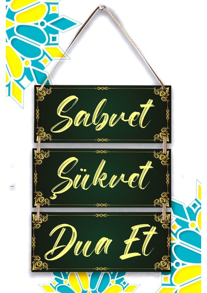 Sabret Şükret Dua Et 3'lü Dekoratif Mdf Tablo Seti, Ev, Oturma Odası, Salon, Ofis Dekoru fiyatları