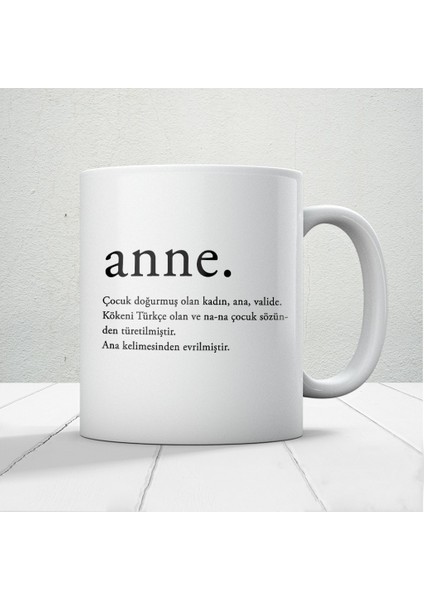 Anne Kelime Anlamı Baskılı Anneler Günü Hediyelik Kupa