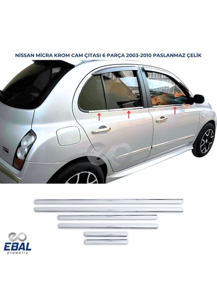 Nissan Micra Krom Cam Çıtası 6 Prç. 2003-2010 Paslanmaz Çelik