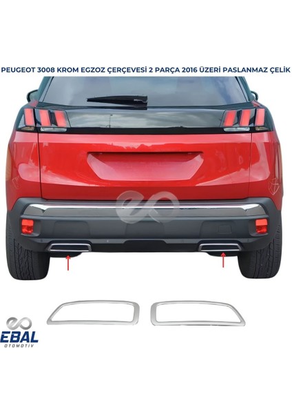 Peugeot 3008 Krom Egzoz Çerçevesi 2 Prç. 2016 ve Üzeri P.çelik