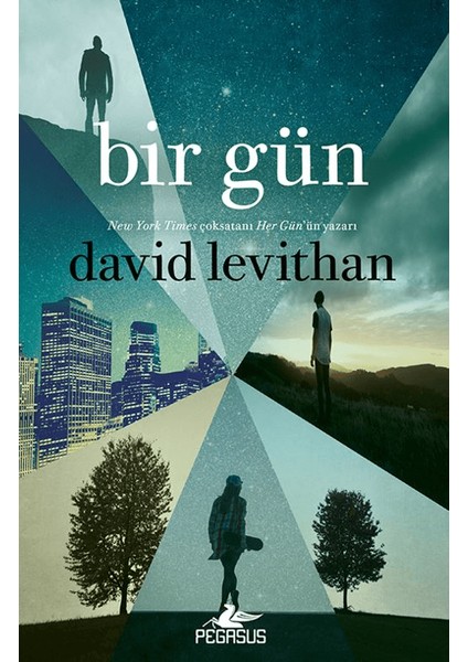 Bir Gün / Her Gün Serisi (3. Kitap) - David Levithan