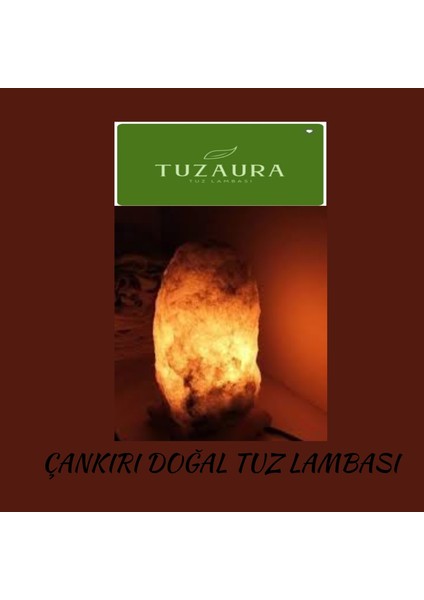 TUZAURA Çankırı Dogal Tuz Lambası 2-3 kg Agırlıgında fiyatları