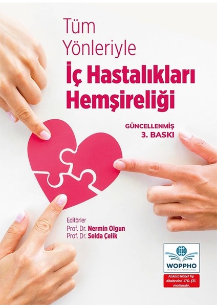 Tüm Yönleriyle Iç Hastalıkları Hemşireliği 3. Baskı - Nermin Olgun