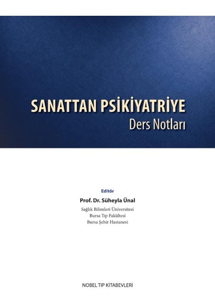 Sanattan Psikiyatriye: Ders Notları
