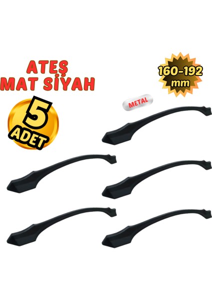 5 Adet Metal Ateş Mobilya Çekmece Dolap Kulpu Mat Siyah 160-192 mm