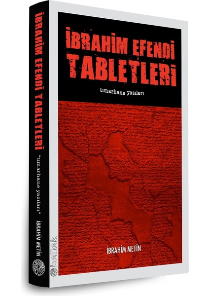 Ibrahim Efendi Tabletleri - Tımarhane Yazıları