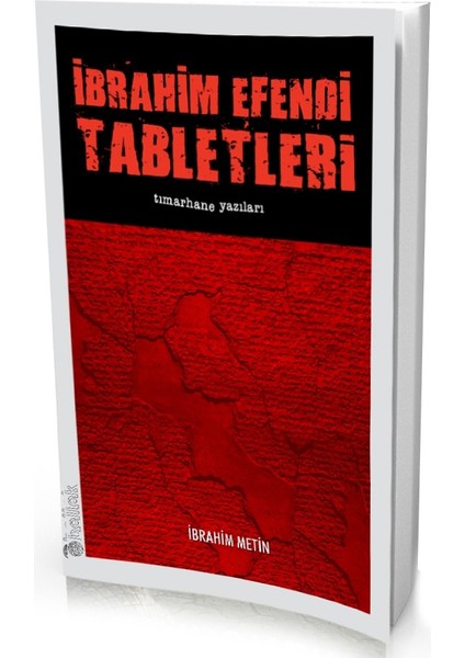 Ibrahim Efendi Tabletleri - Tımarhane Yazıları