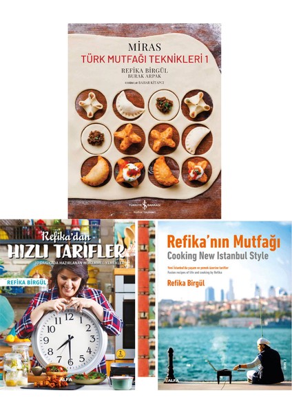Miras-Türk Mutfağı Teknikleri,refika’dan Hızlı Tarifler,refika’nın Mutfağı-Cooking New Istanbul (3kitap)