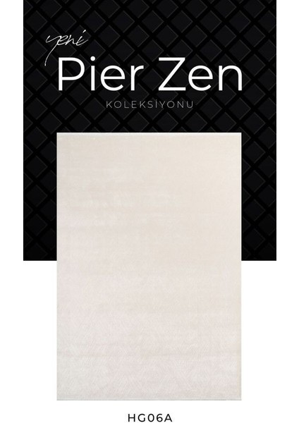Pier Zen HG06A Krem Vizon Viskon Akrilik Yumuşak Leke Tutmaz Silinebilir Halı