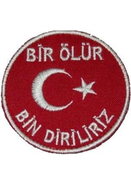 Nakış Patch Bir Ölür Bin Diriliriz Kırmızı-Beyaz