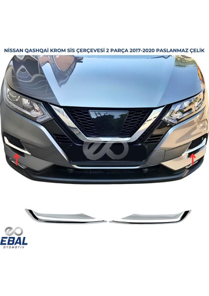Nissan Qashqai Krom Sis Far Çerçevesi 2 Parça 2017-2020 Paslanmaz Çelik