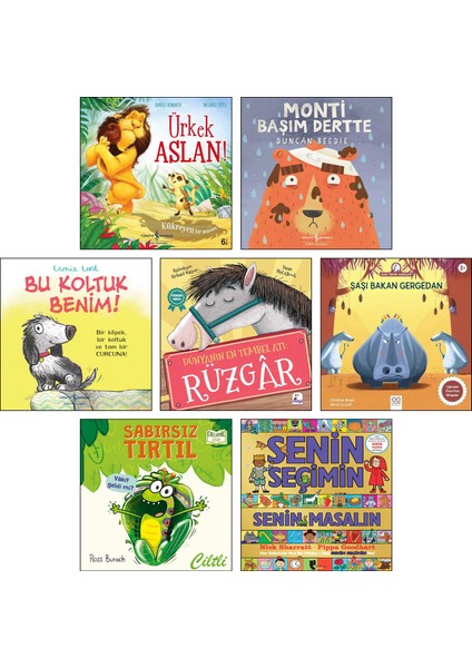 Ürkek Aslan + Monti Başım Dertte + Bu Koltuk Benim + Dünyanın En Tembel Atı Rüzgar + Şaşı Bakan Gergedan + Sabırsız Tırtıl + Senin Seçimin Senin Masalın / 7 Kitap Set