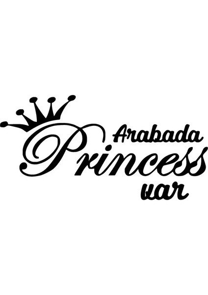 Autosticker^#arabada Princess Var Sticker (Oto-Motor-Laptop-Duvar-Dekor) 20 x 10 cm