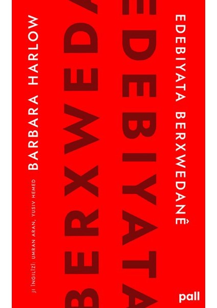Edebiyata Berxwedanê - Barbara Harlow