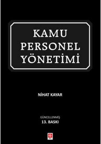 Kamu Personel Yönetimi - Nihat Kayar