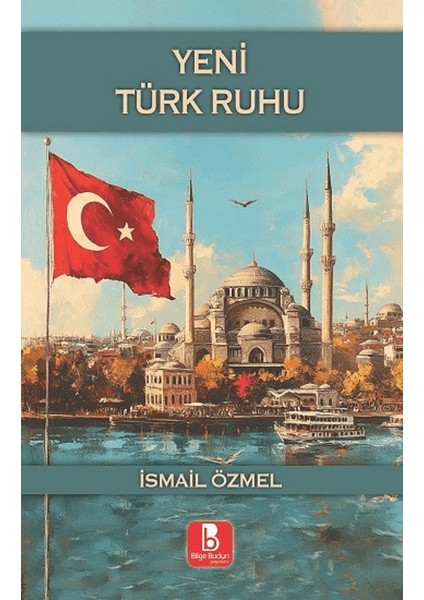 Yeni Türk Ruhu - İsmail Özmel
