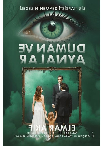 Duman ve Aynalar - Elmar Akif