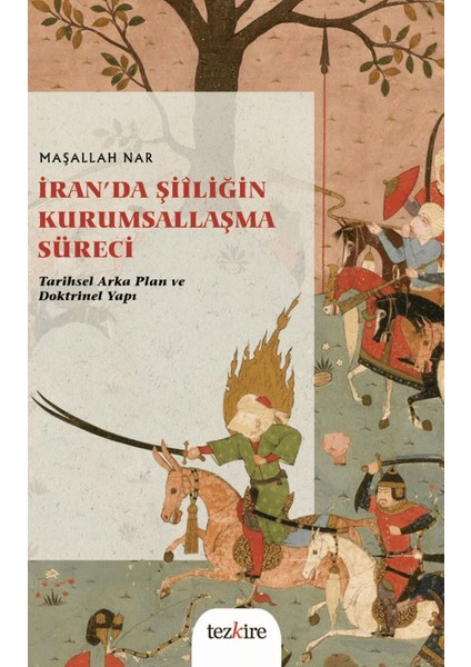 İran’da Şiîliğin Kurumsallaşma Süreci