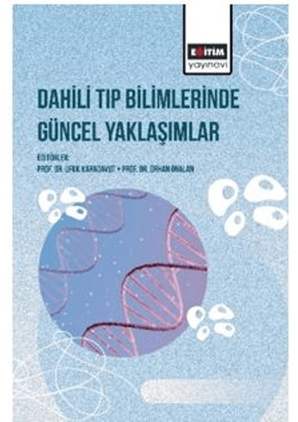 Dahili Tıp Bilimlerinde Güncel Yaklaşımlar - Nurhayat Özkan Sevencan