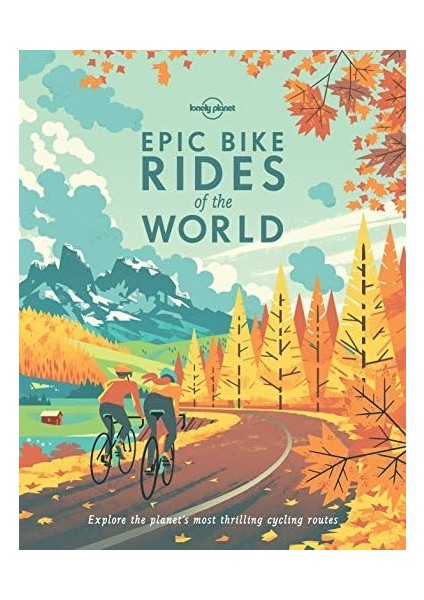 Bike Rides Of The World 1ed -Anglais-